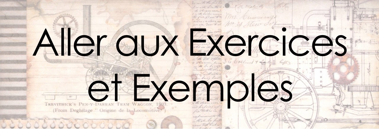 Aller aux exercices et exemples