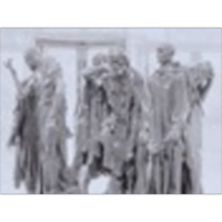 Auguste Rodin: The Burghers of Calais: A Resource for Educators