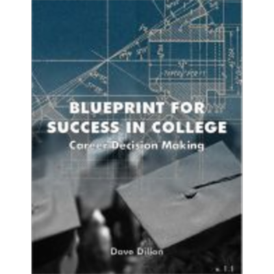 Blueprint for Success in College: Career Decision Making