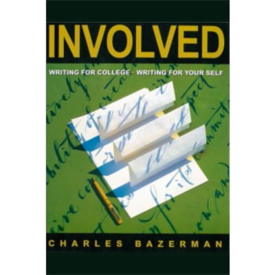 Involved: Writing for College, Writing for Your Self