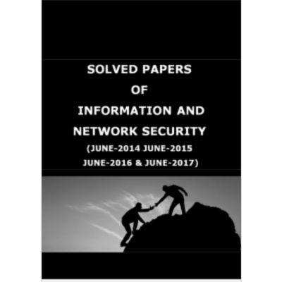 VTU 8TH SEM INFORMATION AND NETWORK SECURITY SOLVED PAPERS
