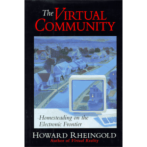 The Virtual Community: Homesteading on the Electronic Frontier icon