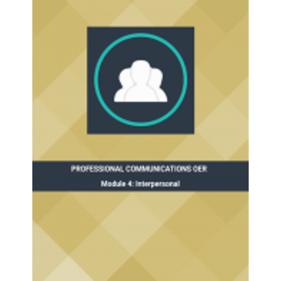 Professional Communications OER - Module 4: Interpersonal icon