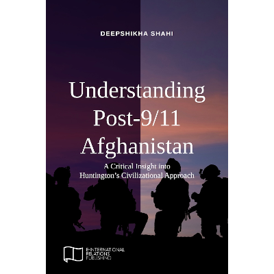 Understanding Post-9/11 Afghanistan: A Critical Insight into Huntington’s Civilizational Approach icon