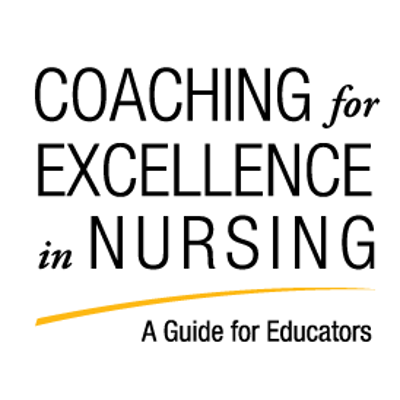 Coaching for Excellence in Nursing