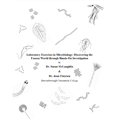 Laboratory Exercises in Microbiology: Discovering the Unseen World Through Hands-On Investigation - Open Textbook Library