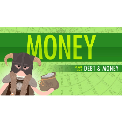 Money & Debt: Crash Course World History 202