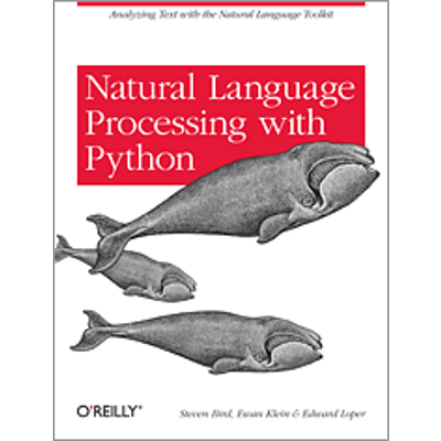 Natural Language Processing with Python – Analyzing Text with the Natural Language Toolkit