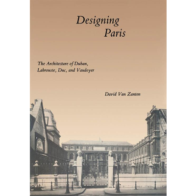 Designing Paris: The Architecture of Duban, Labrouste Duc, and Vaudoyer icon
