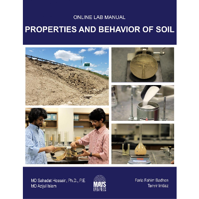 Properties and Behavior of Soil; Online Lab Manual