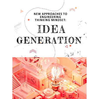 New Approaches to Engineering Design Thinking Mindset: Idea Generation icon