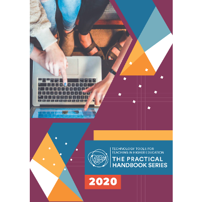Technology Tools for Teaching in Higher Education, The Practical Handbook Series