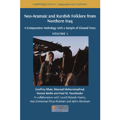 Neo-Aramaic and Kurdish Folklore from Northern Iraq: A Comparative Anthology with a Sample of Glossed Texts, Volume 1