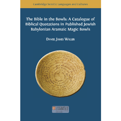 The Bible in the Bowls: A Catalogue of Biblical Quotations in Published Jewish Babylonian Aramaic Magic Bowls icon