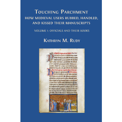Touching Parchment: How Medieval Users Rubbed, Handled, and Kissed Their Manuscripts: Volume 1: Officials and Their Books icon