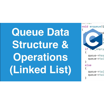Queue Data Structure &amp; Operations (Linked List Based) | C Programming Example