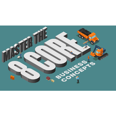 8 Core Business Concepts You Need To Know
