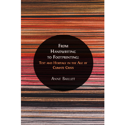 From Handwriting to Footprinting: Text and Heritage in the Age of Climate Crisis icon