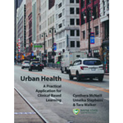 Urban Health: A Practical Application for Clinical Based Learning - Open Textbook Library
