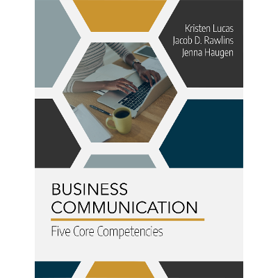 Business Communication: Five Core Competencies