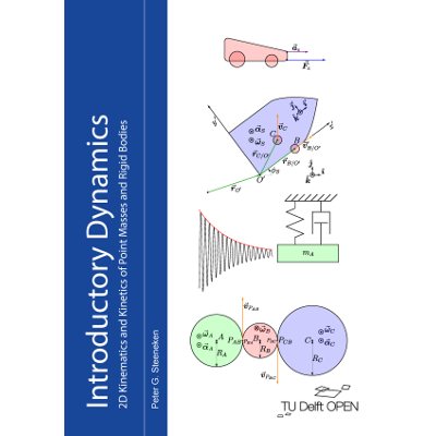 Introductory Dynamics: 2D Kinematics and Kinetics of Point Masses and Rigid Bodies							| TU Delft OPEN Textbooks