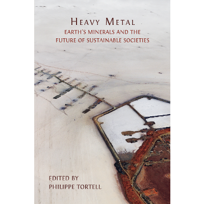 Heavy Metal: Earth’s Minerals and the Future of Sustainable Societies icon