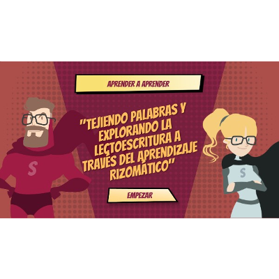 ESTRATEGIA DIDACTICA "Tejiendo Palabras y Explorando la Lectoescritura a través del Aprendizaje Rizomático"