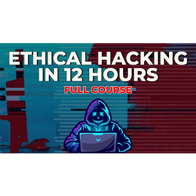 Ethical Hacking in 12 Hours - Full Course - Learn to Hack!