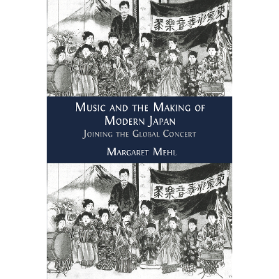 Music and the Making of Modern Japan: Joining the Global Concert icon
