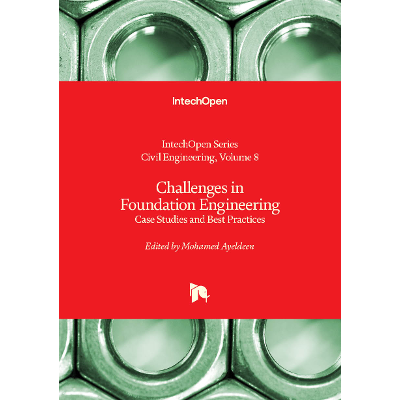 Challenges in Foundation Engineering - Case Studies and Best Practices | IntechOpen