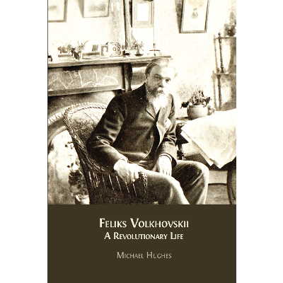 Feliks Volkhovskii: A Revolutionary Life icon