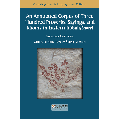 An Annotated Corpus of Three Hundred Proverbs, Sayings, and Idioms in Eastern Jibbali/Śḥərɛ́t icon