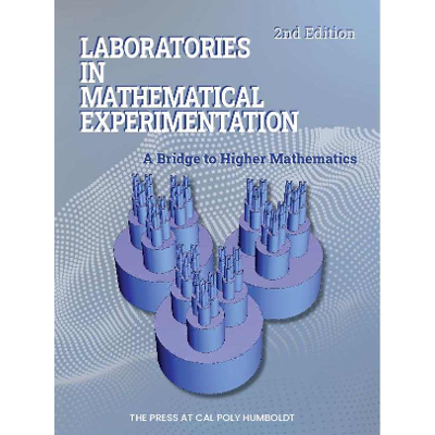 Laboratories in Mathematical Experimentation: A Bridge to Higher Mathematics, 2nd Edition icon