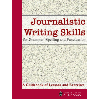 Journalistic Skills for Grammar, Spelling and Punctuation