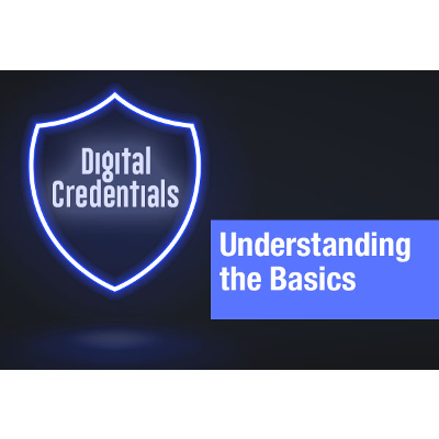 Improving Student Enrollment, Engagement, and Retention with Digital Credentials: Understanding the Basics icon