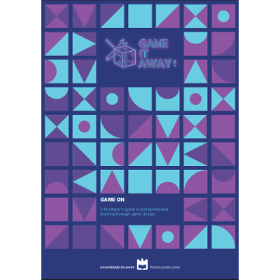 Game On: A facilitator's guide to Entrepreneurial learning through game design