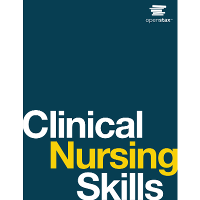 Review: OpenStax Clinical Nursing Skills