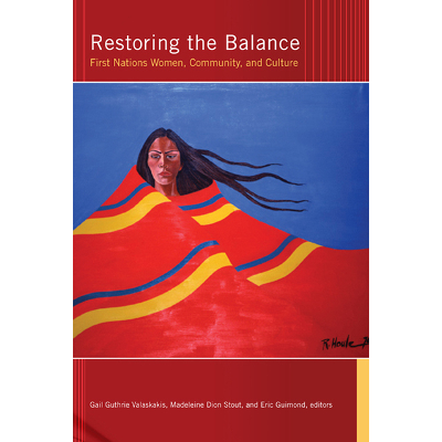 Restoring the Balance: First Nations Women, Community, and Culture icon