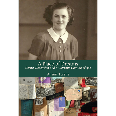 A Place of Dreams: Desire, Deception and a Wartime Coming of Age icon