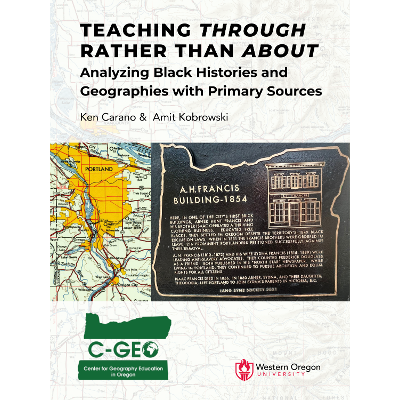 Teaching Through Rather than About; Analyzing Black Histories and Geographies with Primary Sources