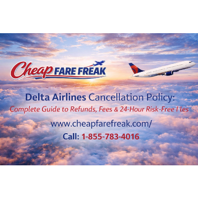 Does Delta Have a Cancellation Policy |Get Info at Cheap Fare Freak