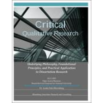 Critical Qualitative Research: Underlying Philosophy, Foundational Principles, And Practical Application to Dissertation Research icon