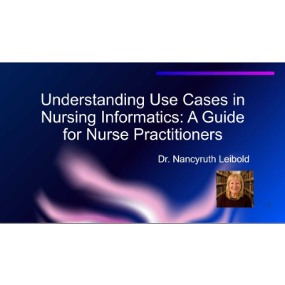 Understanding Use Cases in Nursing Informatics: A Guide for Nurse Practitioners
