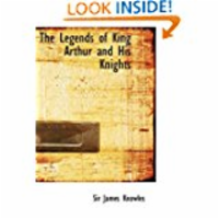The Legends of King Arthur and His Knights
