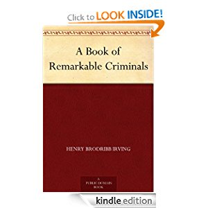 A Book of Remarkable Criminals