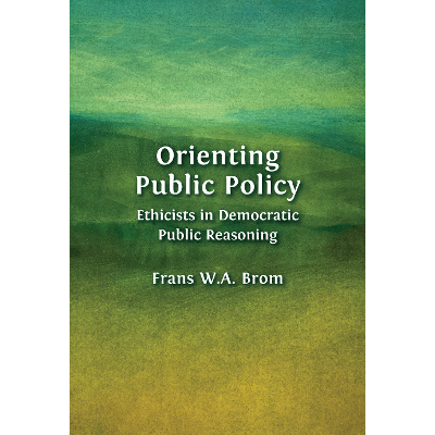 Orienting Public Policy: Ethicists in Democratic Public Reasoning