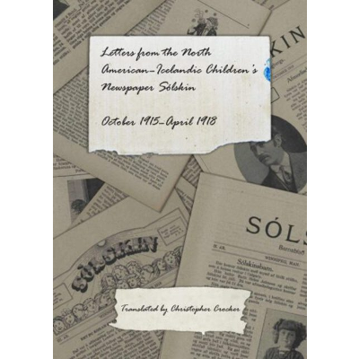 Letters from the North American-Icelandic Children’s Newspaper Sólskin: October 1915–April 1918