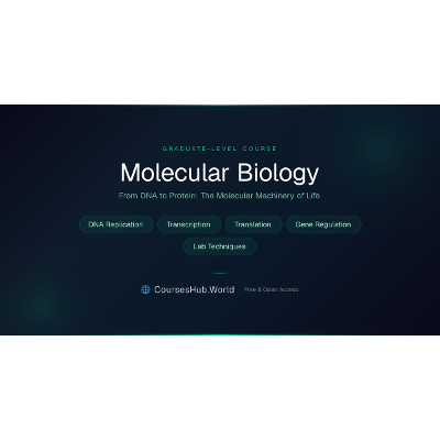 Molecular Biology - Free Graduate-Level Course