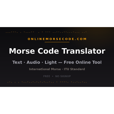 Online Morse Code Translator and Learning Tools