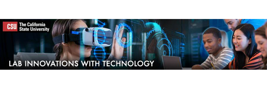 CSU the California State University Lab Innovations with Technology